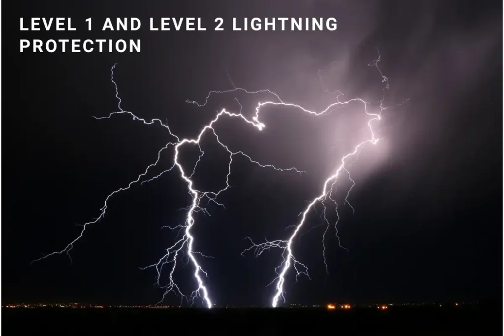 Level 1 and Level 2 lightning protection